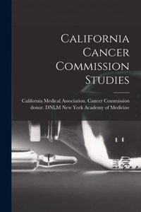 California Cancer Commission Studies