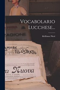Vocabolario Lucchese...