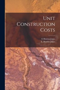 Unit Construction Costs