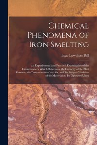 Chemical Phenomena of Iron Smelting