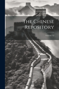 Chinese Repository; Volume 12