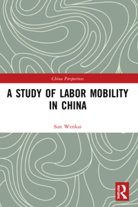 Study of Labor Mobility in China