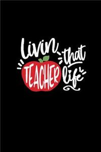 Livin That Teacher Life