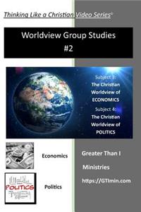 Thinking Like a Christian Worldview Group Studies - #2