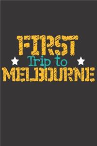 First Trip To Melbourne