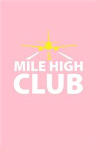 Mile High Club: Lined Journal - Mile High Club Airplane Black Fun-ny Hobby Travel Lover Gift - Pink Ruled Diary, Prayer, Gratitude, Writing, Travel, Notebook For Me