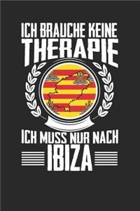 Ich brauche keine Therapie ich muss nur nach Ibiza