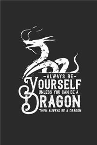 Dragon - Always Be Yourself