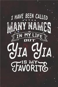 I Have Been Called Many Names in Life But Yia Yia Is My Favorite