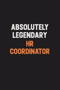 Absolutely Legendary HR coordinator