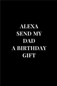 Alexa Send My Dad A Birthday Gift
