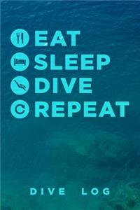 Eat Sleep Dive Repeat Dive Log