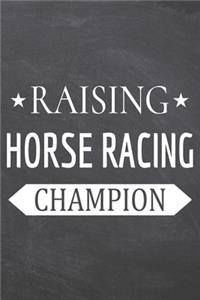 Raising Horse Racing Champion