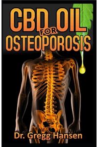 CBD Oil for Osteoporosis