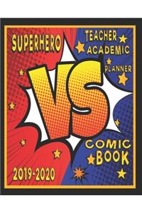 Superhero VS Comic Book Teacher Academic Planner 2019-2020