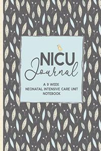 NICU Journal A 9 week Neonatal Intensive Care Unit Notebook