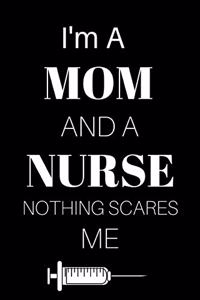 I'm A Mom And A Nurse