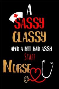 A Sassy Classy and a Bit Bad Assy Staff Nurse