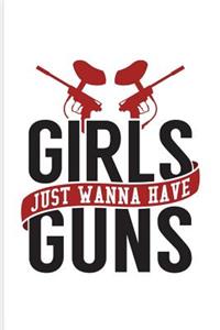 Girls Just Wanna Have Guns