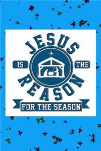 Jesus Is the Reason for the Season