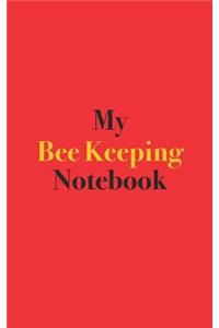 My Bee Keeping Notebook