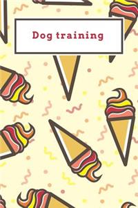 Dog training: Funny Red and Yellow Icecream Dotted Grid Bullet Journal Notebook - 100 pages 6 x 9 inches Log Book