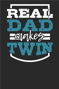 Real Dad makes Twin