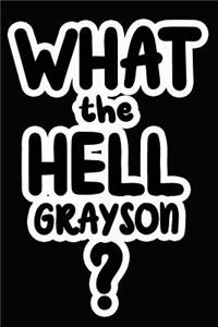 What the Hell Grayson?
