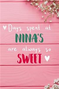 Days Spent At Nina's Are Always So Sweet