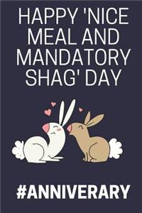 Happy 'Nice Meal and Mandatory Shag' Day