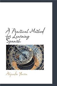 A Practical Method for Learning Spanish