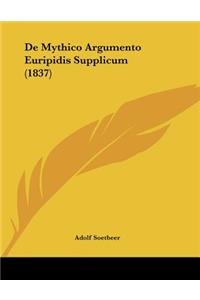 De Mythico Argumento Euripidis Supplicum (1837)