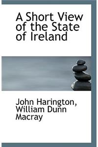 A Short View of the State of Ireland