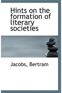 Hints on the Formation of Literary Societies