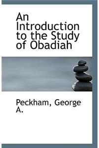 An Introduction to the Study of Obadiah