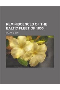 Reminiscences of the Baltic Fleet of 1855