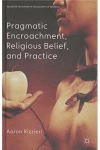 Pragmatic Encroachment, Religious Belief and Practice
