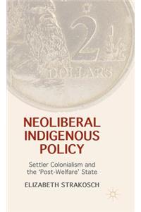 Neoliberal Indigenous Policy