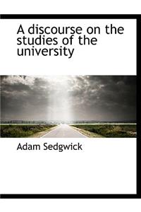 A Discourse on the Studies of the University