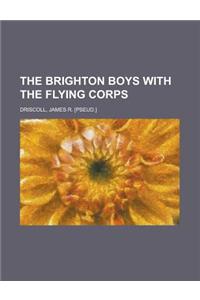 The Brighton Boys With the Flying Corps