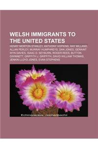 Welsh Immigrants to the United States