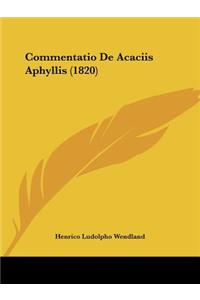 Commentatio de Acaciis Aphyllis (1820)