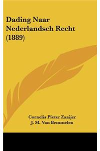 Dading Naar Nederlandsch Recht (1889)