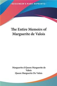 Entire Memoirs of Marguerite de Valois