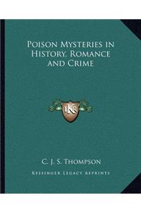 Poison Mysteries in History, Romance and Crime