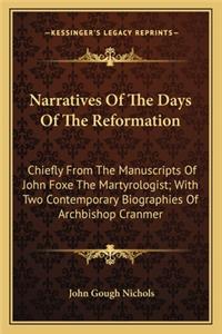 Narratives of the Days of the Reformation