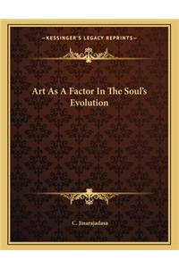 Art as a Factor in the Soul's Evolution