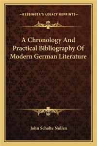 A Chronology and Practical Bibliography of Modern German Literature