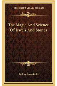 Magic And Science Of Jewels And Stones