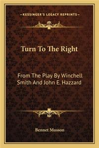 Turn To The Right